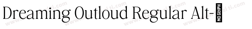 Dreaming Outloud Regular Alt字体转换